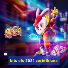 kits dls 2021 corinthians