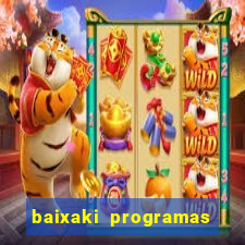 baixaki programas gratis para pc windows 7