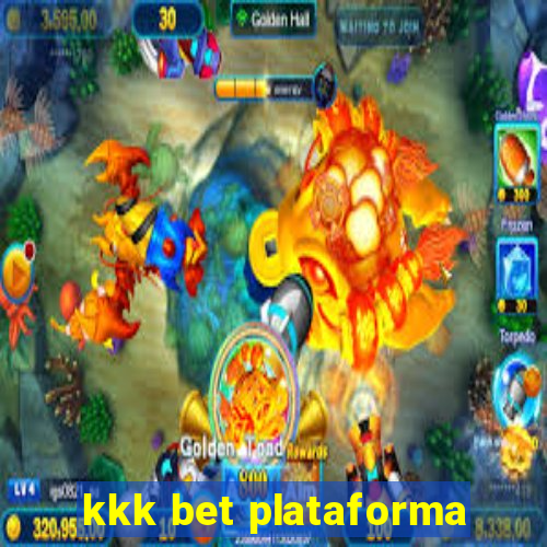 kkk bet plataforma