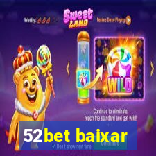 52bet baixar