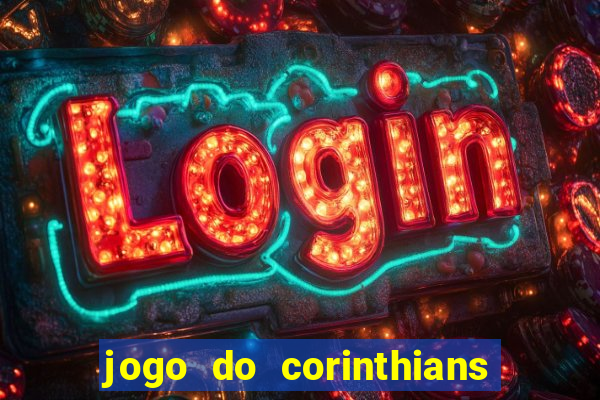 jogo do corinthians multi canais