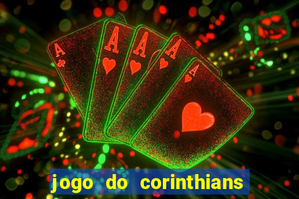 jogo do corinthians multi canais