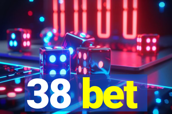 38 bet