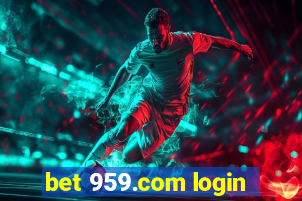 bet 959.com login