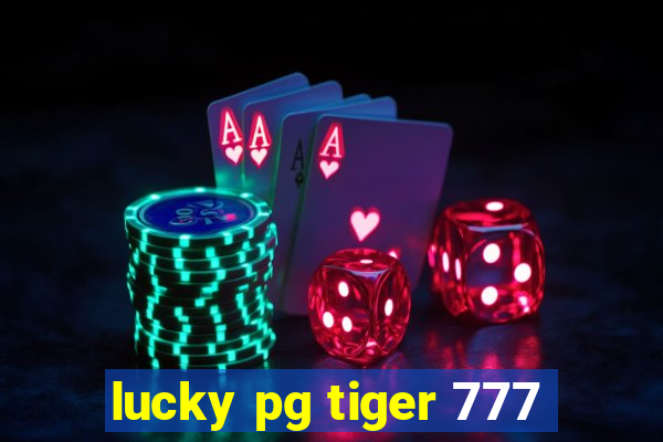 lucky pg tiger 777