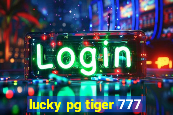 lucky pg tiger 777