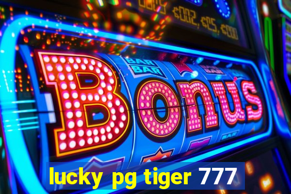 lucky pg tiger 777