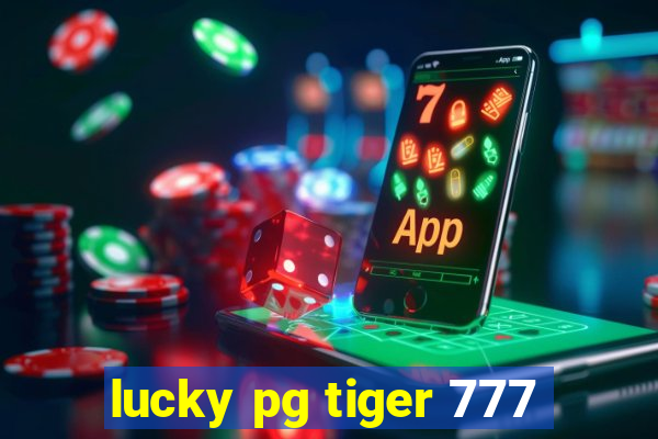 lucky pg tiger 777