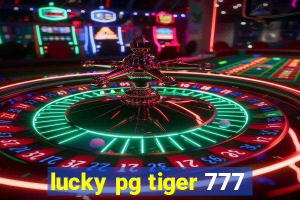 lucky pg tiger 777