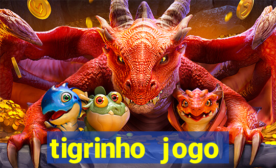 tigrinho jogo deposito minimo 1 real