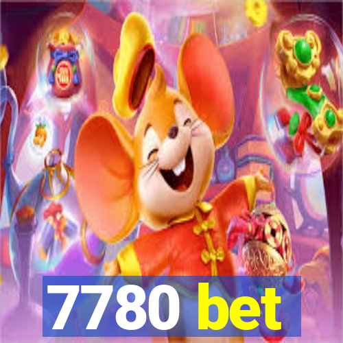 7780 bet