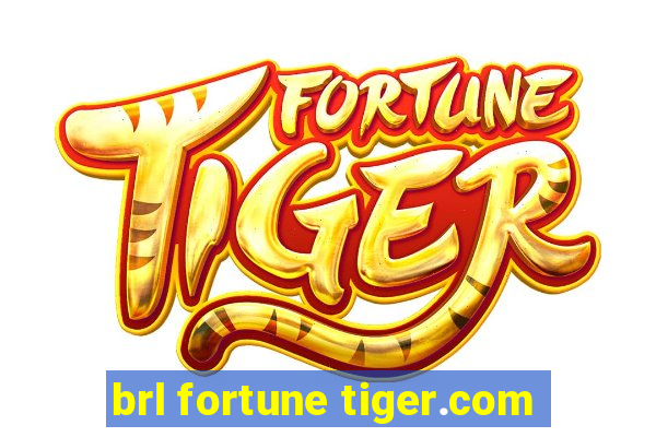 brl fortune tiger.com