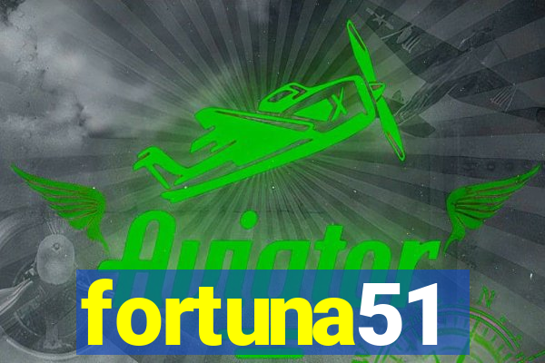 fortuna51