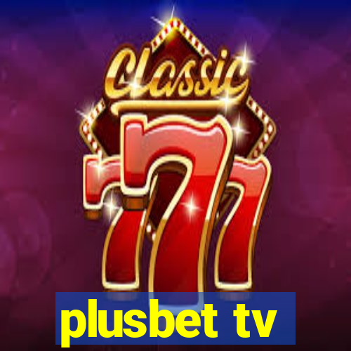 plusbet tv