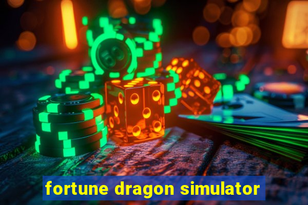 fortune dragon simulator