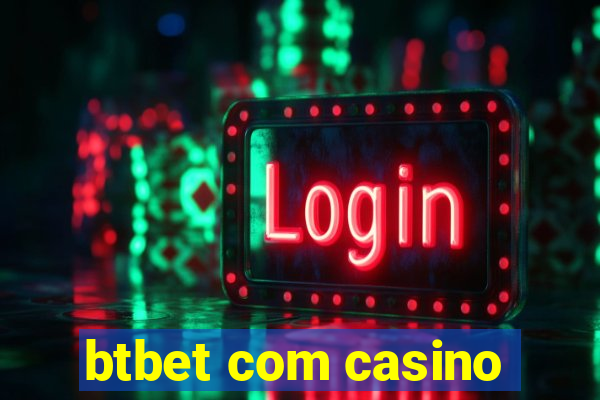 btbet com casino