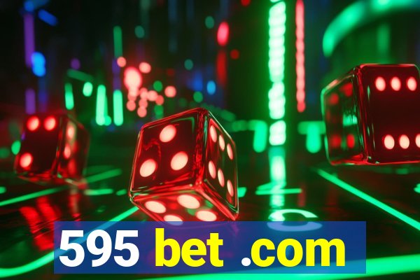 595 bet .com