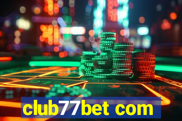 club77bet com