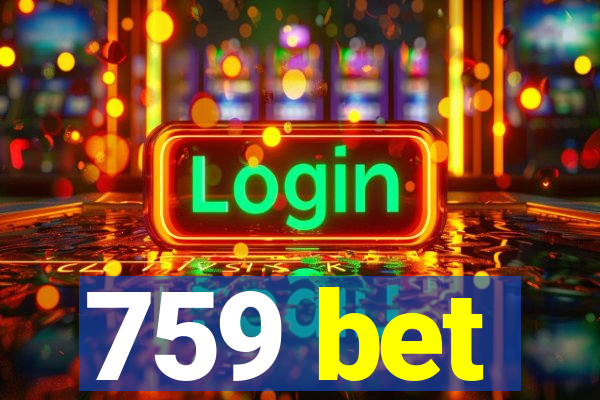 759 bet