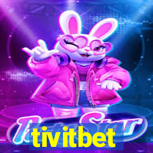 tivitbet