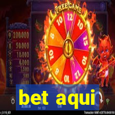 bet aqui