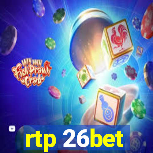 rtp 26bet