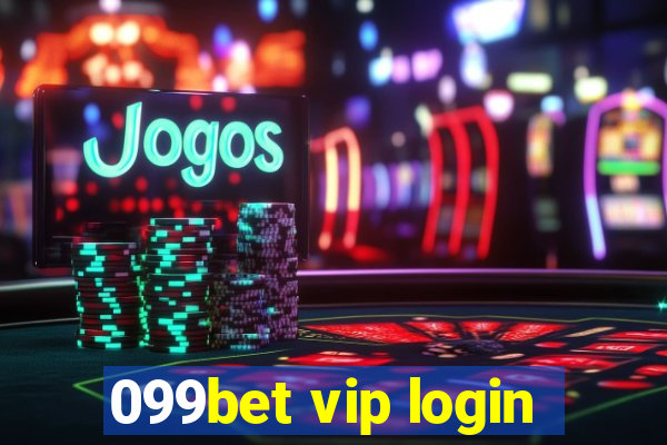 099bet vip login