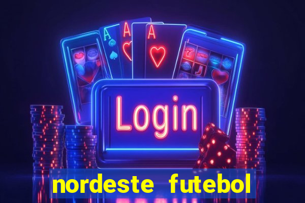 nordeste futebol net vip