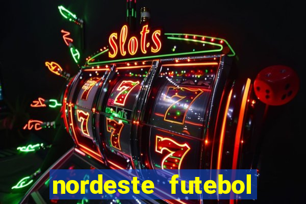 nordeste futebol net vip