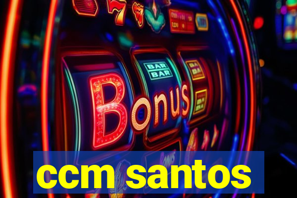 ccm santos