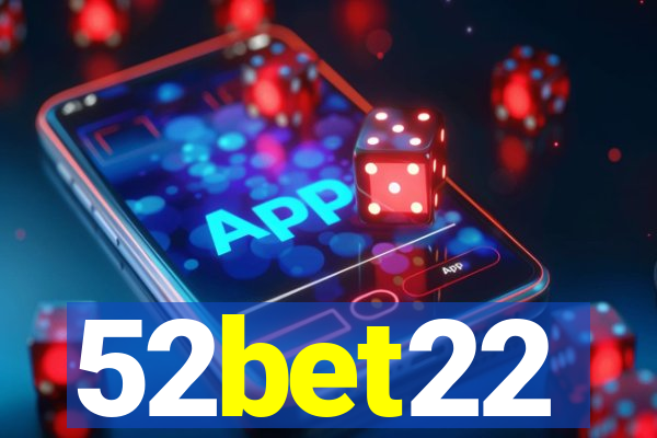 52bet22