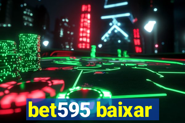 bet595 baixar