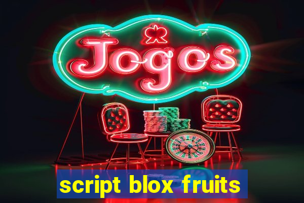 script blox fruits