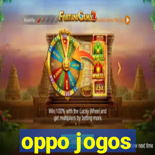 oppo jogos