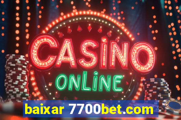 baixar 7700bet.com