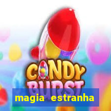 magia estranha filme completo dublado