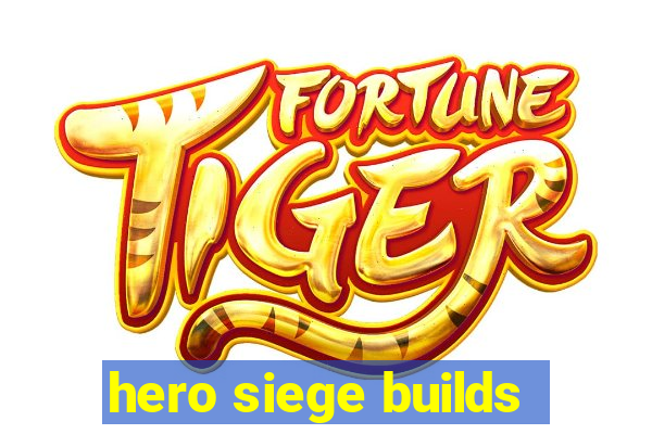 hero siege builds