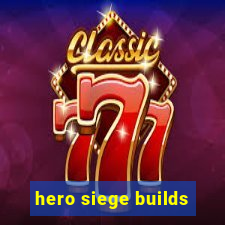 hero siege builds