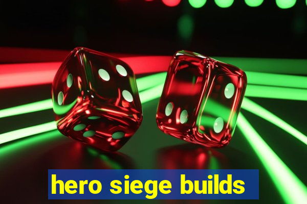 hero siege builds