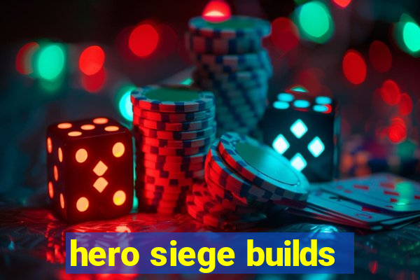 hero siege builds