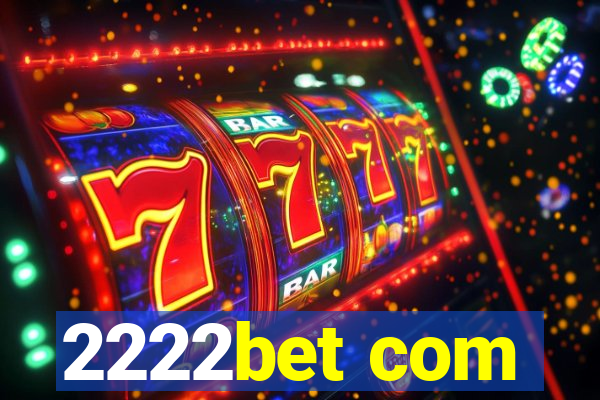 2222bet com