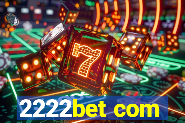 2222bet com