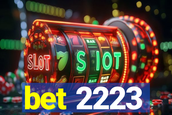 bet 2223