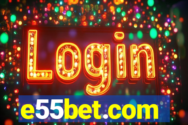 e55bet.com