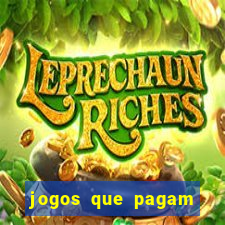 jogos que pagam sem precisar depositar dinheiro