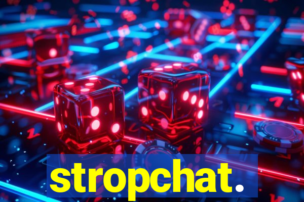 stropchat.