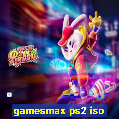 gamesmax ps2 iso