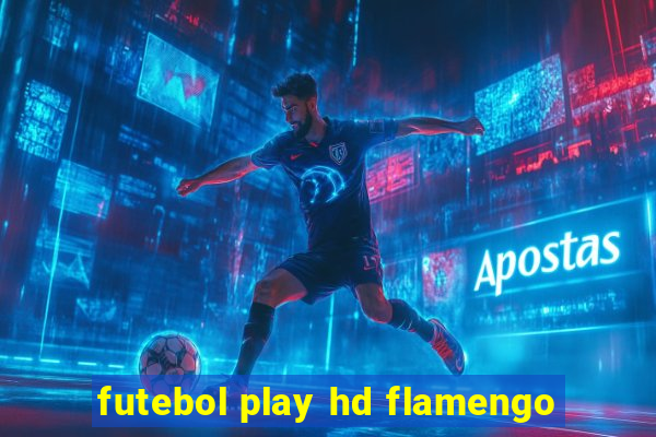 futebol play hd flamengo