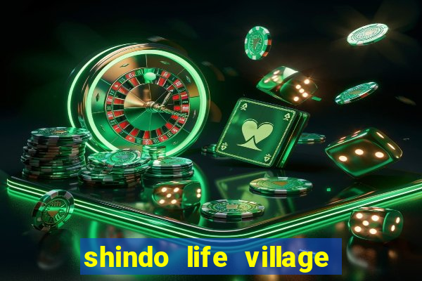 shindo life village blaze private server codes