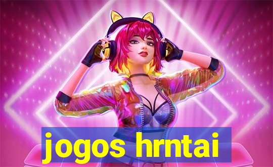 jogos hrntai